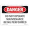 Signmission OSHA Danger Sign, 10" Height, Rigid Plastic, Do Not Operate Maintenance Being Performed, Landscape OS-DS-P-1014-L-1154 - alternate 1